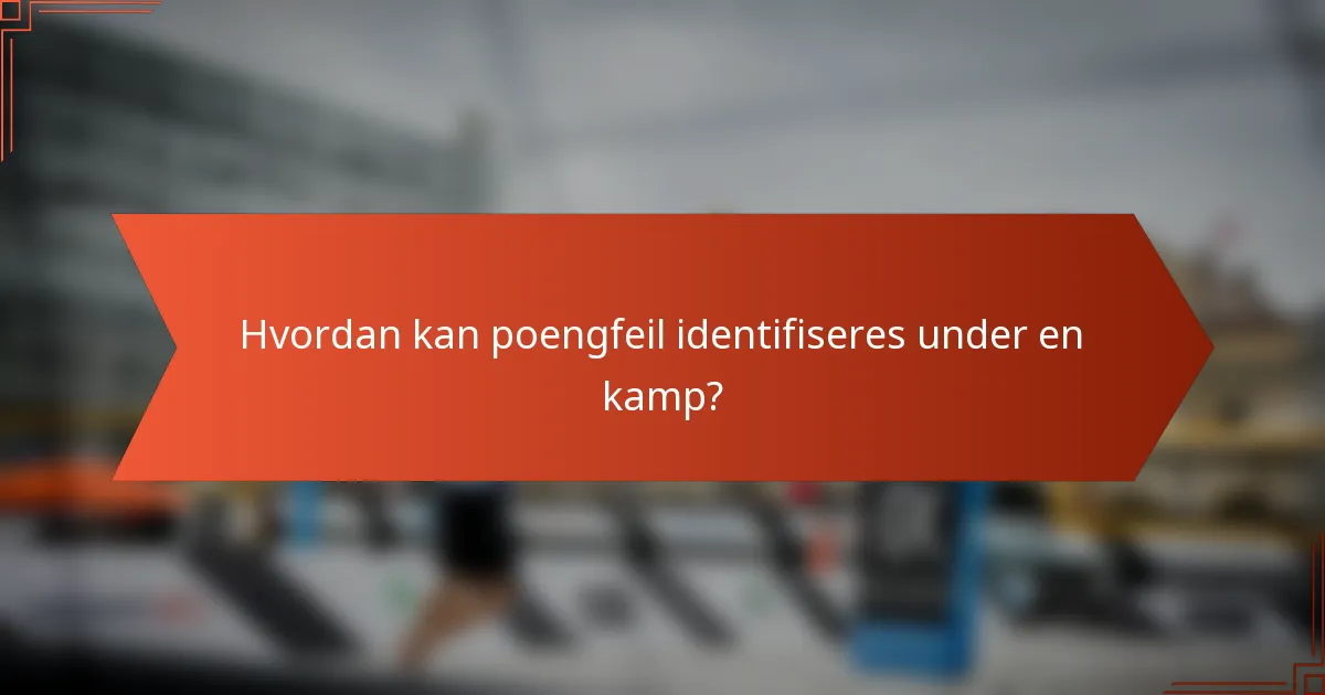 Hvordan kan poengfeil identifiseres under en kamp?